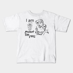 I am present for you. Funny Valentine with Pun Kids T-Shirt